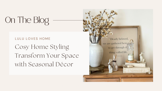 Cozy Home Styling: Transform Your Space with Seasonal Décor