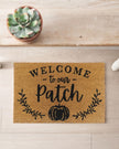 Welcome To Our Patch Doormat