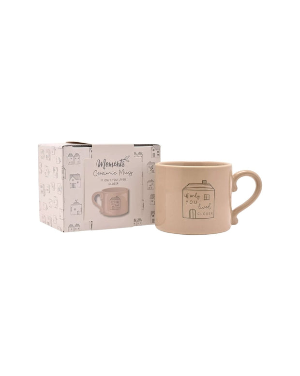 Beige Moments Mug - If Only You Lived Closer