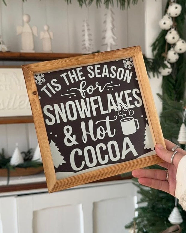 Wooden Sign - Tis The Season Snowflakes & Hot Cocoa