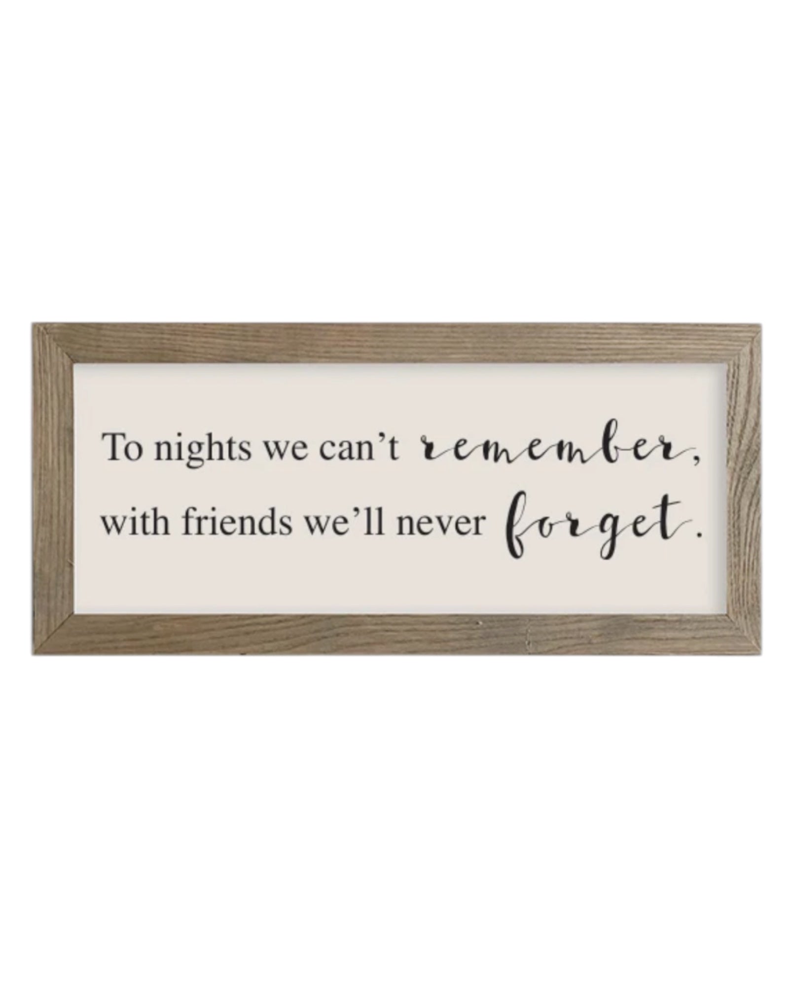 Rustic wooden framed wall art sign by Brayden and Brooks with the quote 