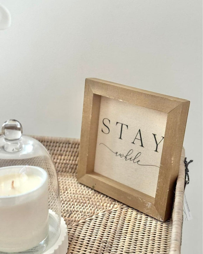 Wooden Rustic Small Framed Sign - Stay Awhile