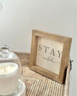 Wooden Rustic Small Framed Sign - Stay Awhile