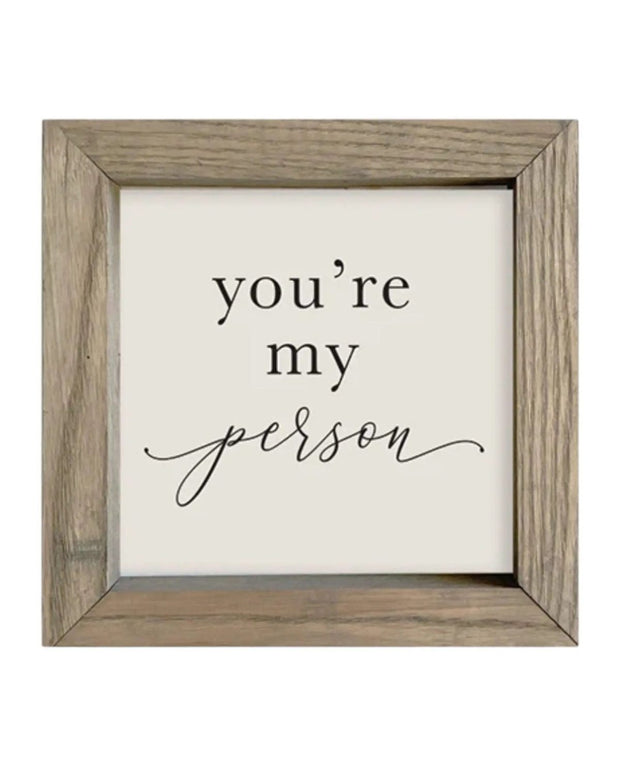 Wooden Rustic Small Framed Sign - You're My Person - Posters, Prints, & Visual ArtworkPosters, Prints, & Visual Artwork - Lulu Loves Home