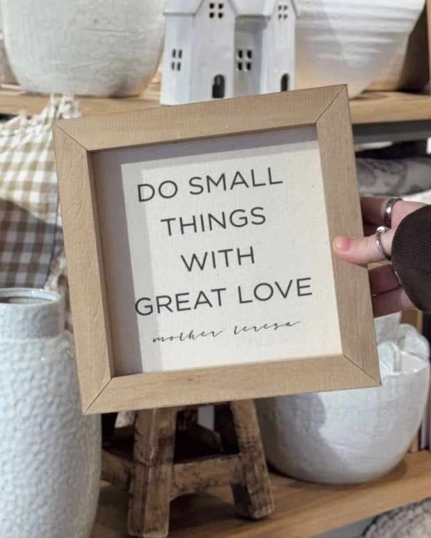 Rustic wooden framed wall art sign with inspiring quote "Do Small Things With Great Love" by Brayden and Brooks.