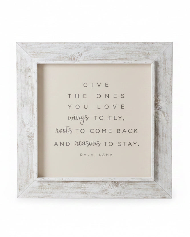 Whitewashed wooden rustic wall art sign by Brayden and Brooks with the message "Give The Ones You Love," framed and extra large.