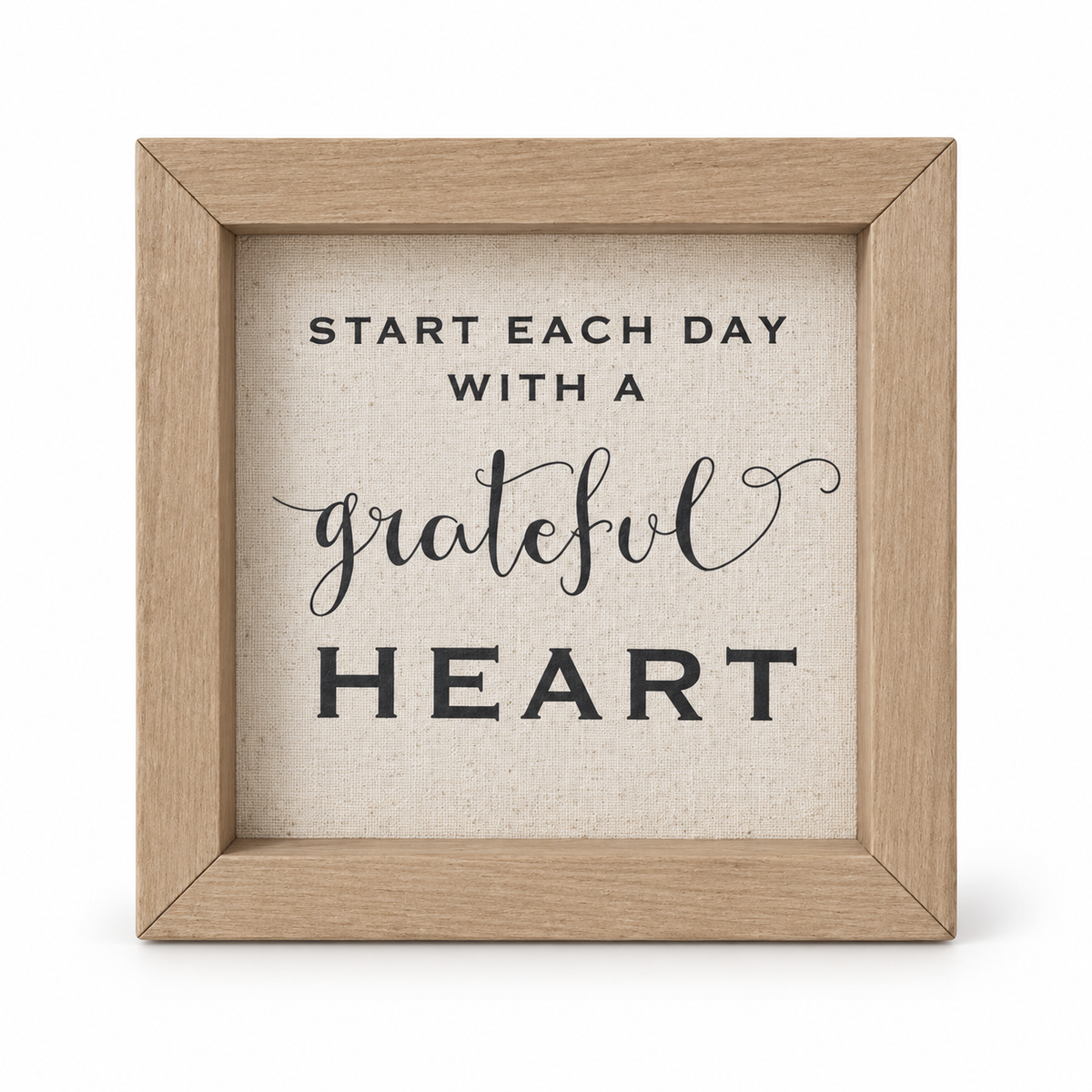 Brayden and Brooks Start Each Day With A Grateful Heart small rustic oak sign, 20 x 20 cm, straight-on studio view on white.
