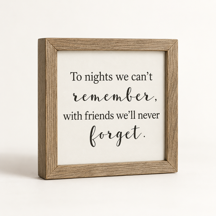 Brayden and Brooks To Nights We Can’t Remember small square rustic oak sign, 20 x 20 cm, angled studio view on white.