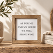 Brayden and Brooks As For My House We Will Serve Wine small square rustic oak sign, 20 x 20 cm styled at true scale in a classic modern country interior, view 4.