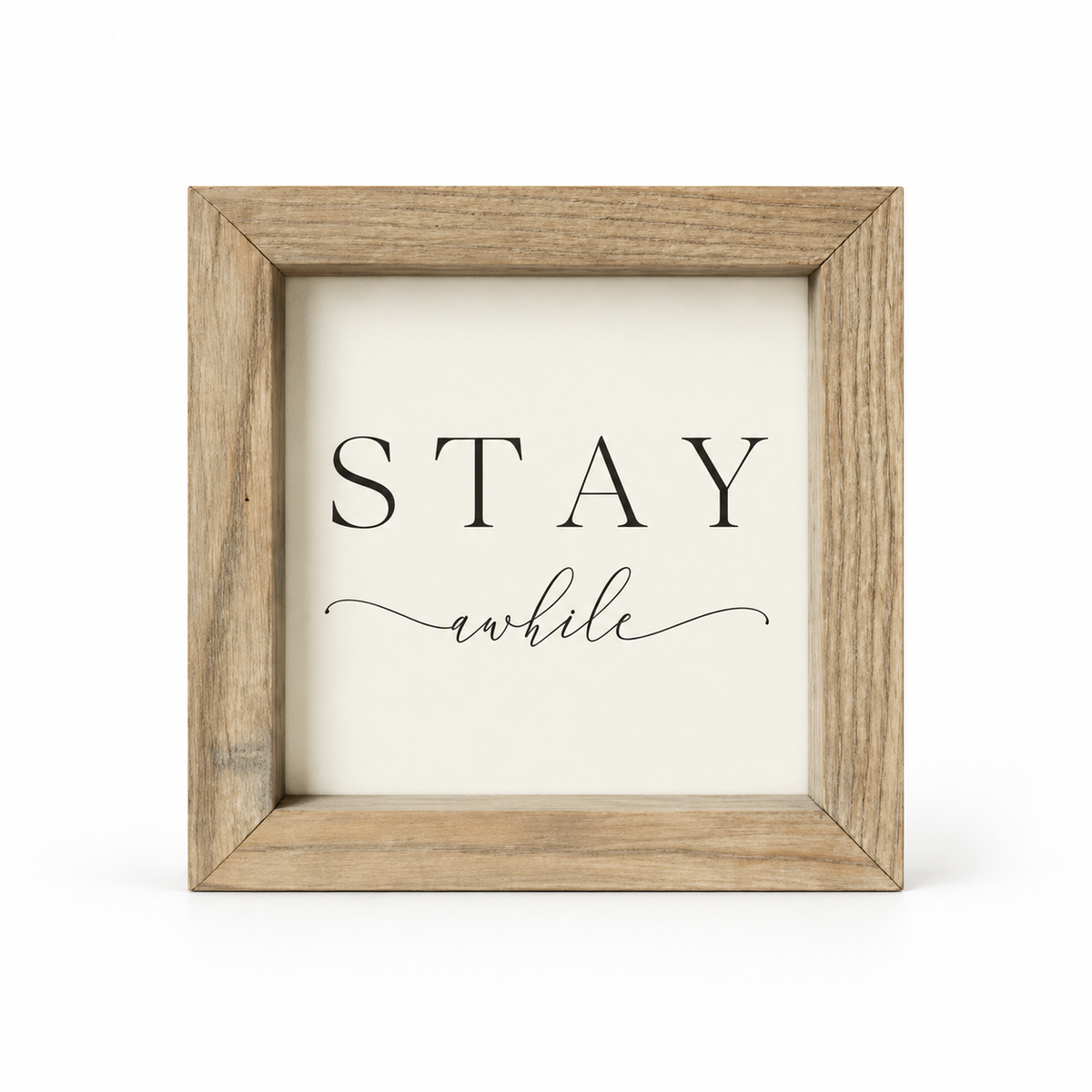 Brayden and Brooks Stay Awhile small rustic oak sign, 20 x 20 cm, straight-on studio view on white.