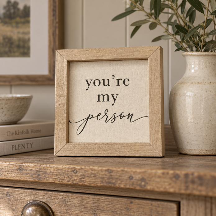 Brayden and Brooks You’re My Person small rustic oak sign, 20 x 20 cm styled at true scale in a classic modern country interior, view 1.