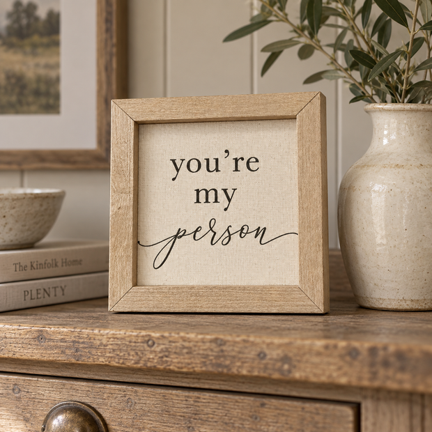 Brayden and Brooks You’re My Person small rustic oak sign, 20 x 20 cm styled at true scale in a classic modern country interior, view 1.