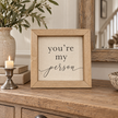 Brayden and Brooks You’re My Person small rustic oak sign, 20 x 20 cm styled at true scale in a classic modern country interior, view 3.