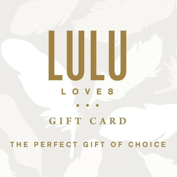 Lulu Loves Home gift cards and vouchers featuring elegant designs, perfect for gifting on special occasions.