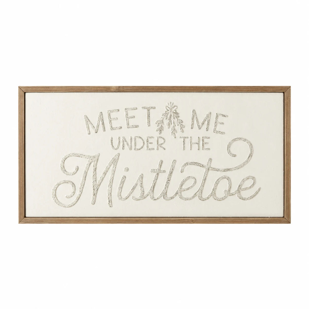 Wood & Metal Sign - White And Gold Meet Me Under The Mistletoe against a white studio background.