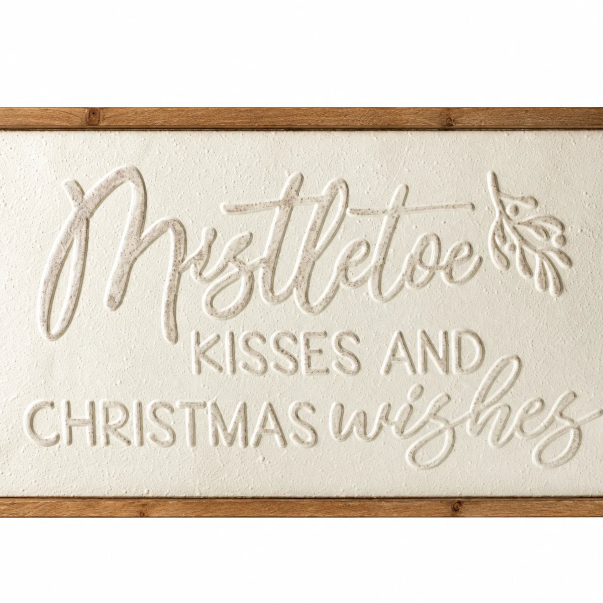 Close-up of original raised script lettering and cream metal surface on Wood & Metal Sign - White Mistletoe Kisses And Christmas Wishes.