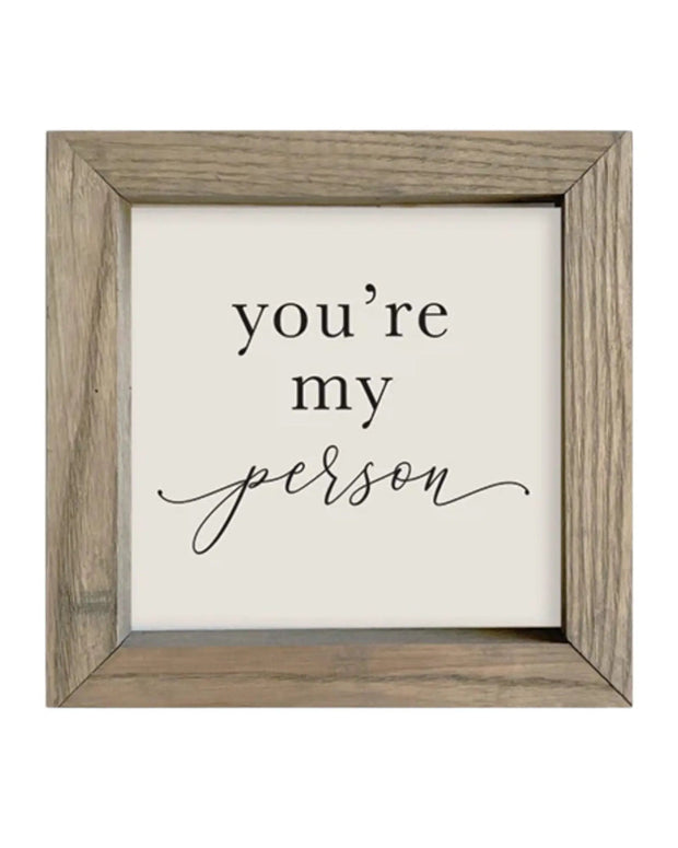 Wooden Rustic Small Framed Sign - You're My Person - Posters, Prints, & Visual ArtworkPosters, Prints, & Visual Artwork - Lulu Loves Home